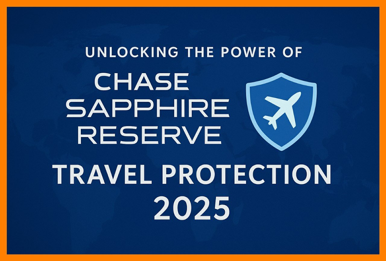 Unlocking the Power of Chase Sapphire Reserve Travel Protection 2025