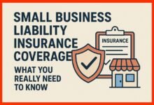 Small Business Liability Insurance Coverage What You Really Need to Know